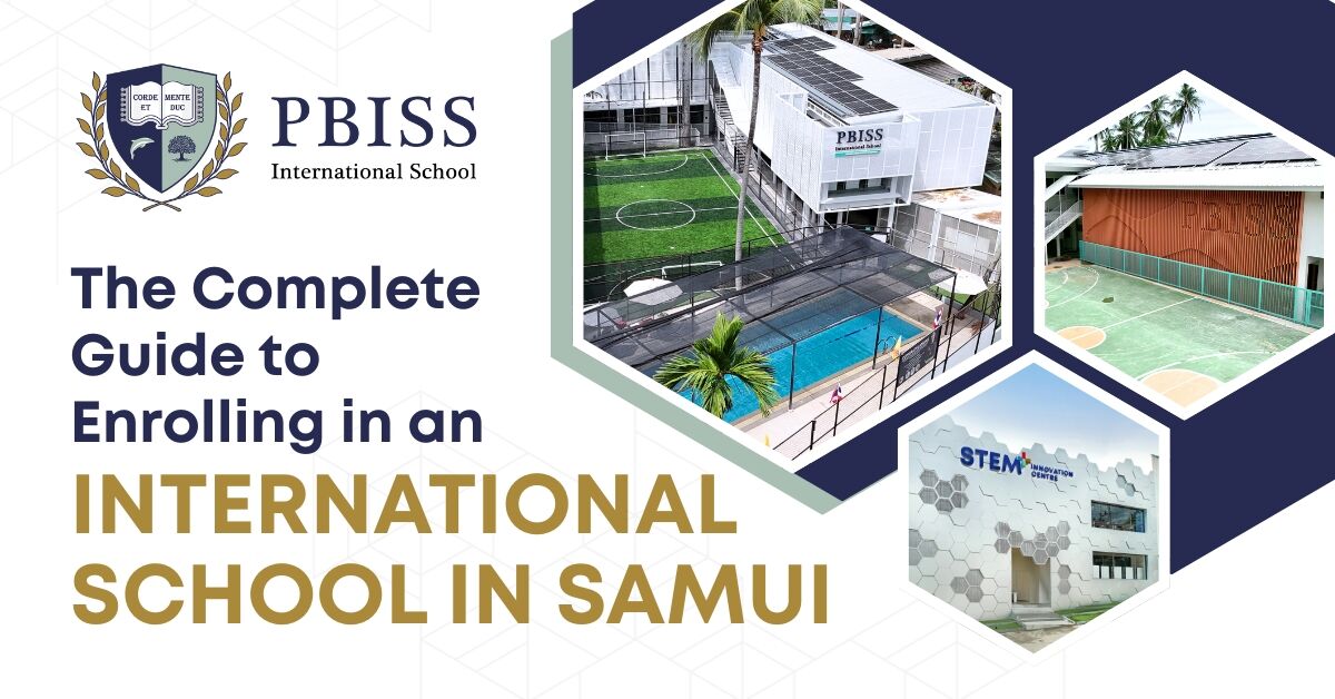 The Complete Guide to Enrolling in an International School in Samui